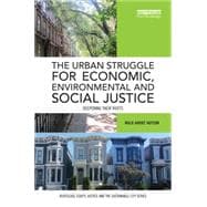 The Urban Struggle for Economic, Environmental and Social Justice: Deepening their Roots
