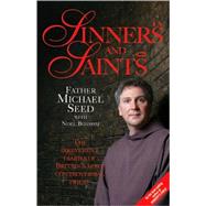 Sinners and Saints The Irreverent Diaries of Britain's Most Controversial Priest