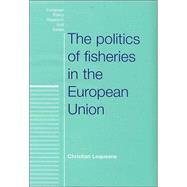 The Politics of Fisheries in the European Union