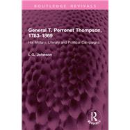 General T. Perronet Thompson, 1783–1869