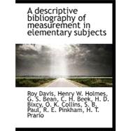 A Descriptive Bibliography of Measurement in Elementary Subjects