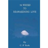 52 Weeks to Reawakening Love