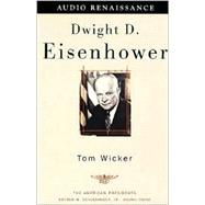 Dwight D. Eisenhower The American Presidents Series: The 34th President, 1953-1961