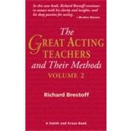 The Great Acting Teachers and Their Methods Volume 2
