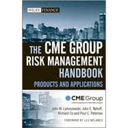 The CME Group Risk Management Handbook Products and Applications
