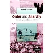 Order and Anarchy: Civil Society, Social Disorder and War
