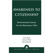 Awareness to Citizenship Environmental Literacy for the Elementary Child