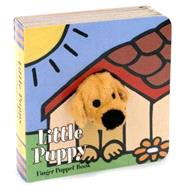 Little Puppy: Finger Puppet Book (Puppet Book for Baby, Little Dog Board Book)