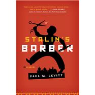 Stalin's Barber A Novel,9781589797710