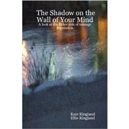 The Shadow on the Wall of Your Mind: A Look at the Other Side of Teenage Depression