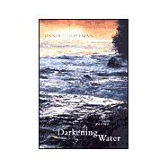 Darkening Water: Poems