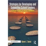 Strategies for Developing and Supporting School Leaders