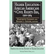 Higher Education for African Americans Before the Civil Rights Era, 1900-1964