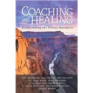 Coaching and Healing: Transcending the Illness Narrative