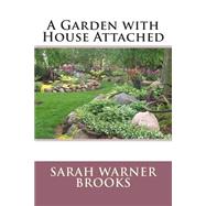 A Garden With House Attached
