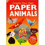 Create Your Own Paper Animals with CDROM