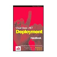 Visual Basic .Net: Deployment Handbook