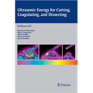 Ultrasonic Energy for Cutting, Coagulating, and Dissecting