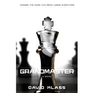 Grandmaster A Novel