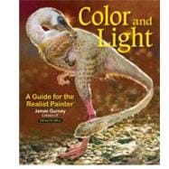 Color and Light A Guide for the Realist Painter