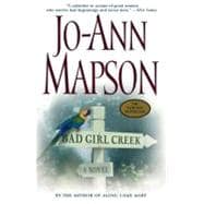 Bad Girl Creek A Novel