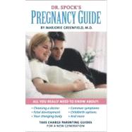Dr. Spock's Pregnancy Guide Take Charge Parenting Guides