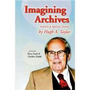 Imagining Archives Essays and Reflections,9780810847712