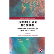 Learning beyond the School: International Perspectives on the Schooled Society.