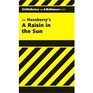 CliffsNotes on Hansberry's A Raisin in the Sun