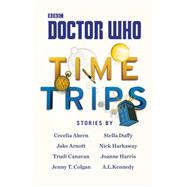 Doctor Who: Time Trips (The Collection)