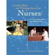 Leadership and Management for Nurses Core Competencies for Quality Care