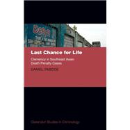 Last Chance for Life: Clemency in Southeast Asian Death Penalty Cases