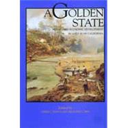 A Golden State: Mining and Economic Development in Gold Rush California