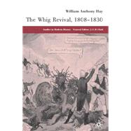 The Whig Revival 1808-1830