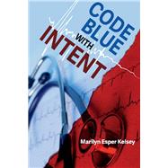 Code Blue With Intent