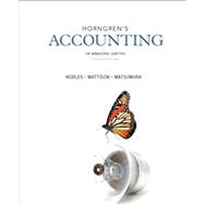 Horngren's Accounting, The Managerial Chapters
