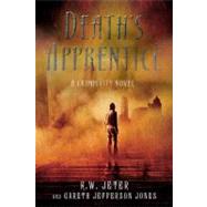 Death's Apprentice A Grimm City Novel