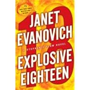 Explosive Eighteen A Stephanie Plum Novel