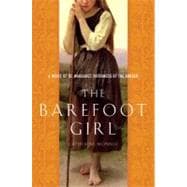 The Barefoot Girl A Novel of St. Margaret, Patroness of the Abused