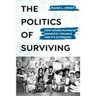 The Politics of Surviving