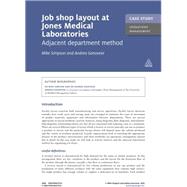 Case Study: Job Shop Layout at Jones Medical Laboratories