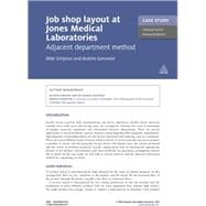 Case Study: Job Shop Layout at Jones Medical Laboratories