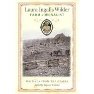 Laura Ingalls Wilder, Farm Journalist