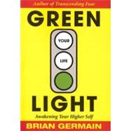 Green Light Your Life