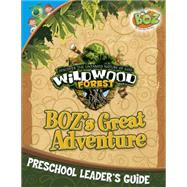 Wildwood Forest Vbs Boz's Great Adventure Preschool Guide
