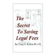 The Secret to Saving Legal Fees