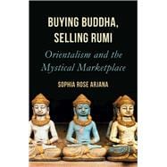 Buying Buddha, Selling Rumi