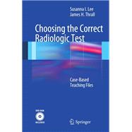 Choosing the Correct Radiologic Test