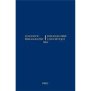 Linguistic Bibliography for the Year 2010 / / Bibliographie Linguistique De L'annee 2010