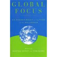 Global Focus U.S. Foreign Policy at the Turn of the Millennium